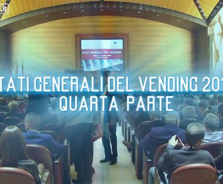 Stati Generali del Vending 2018. Quarta parte