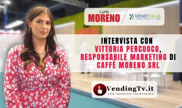 VENDITALIA 2022 – Intervista con Vittoria Percuoco, Responsabile Marketing di Caffè Moreno srl