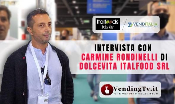 VENDITALIA 2022 – Intervista con Carmine Rondinelli di Dolcevita – Italfoods srl