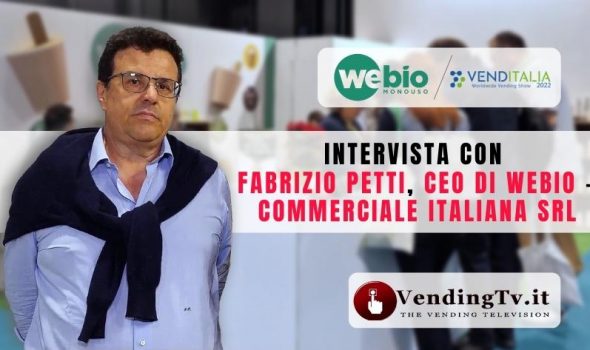 VENDITALIA 2022 – Intervista con Fabrizio Petti, CEO di WeBio – Commerciale Italiana srl