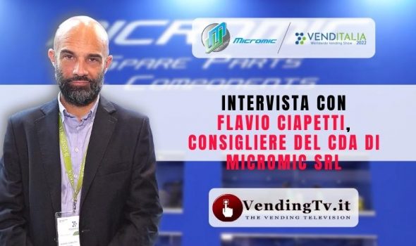 VENDITALIA 2022 – Intervista con Flavio Ciapetti, Consigliere del CDA di MICROMIC srl