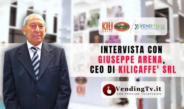 VENDITALIA 2022 – Intervista con Giuseppe Arena, CEO di KILICAFFE’ srl