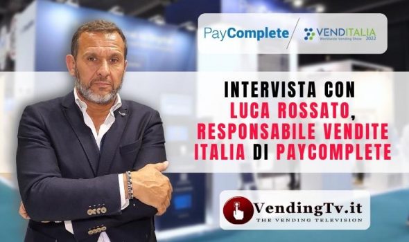 VENDITALIA 2022 – Intervista con Luca Rossato, Responsabile Vendite Italia di PayComplete