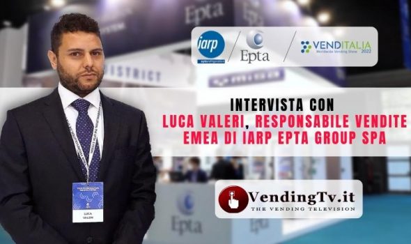 VENDITALIA 2022 – Intervista con Luca Valeri, Responsabile Vendite EMEA di IARP EPTA Group SpA
