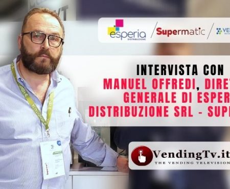 VENDITALIA 2022 – Intervista con Manuel Offredi, Dir. Gen. di Esperia Distribuzione srl – SUPERMATIC