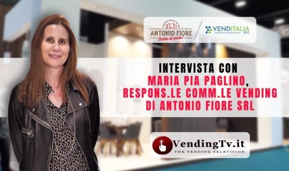 VENDITALIA 2022 – Intervista con Maria Pia Paglino, Respons.le Comm.le Vending di ANTONIO FIORE srl