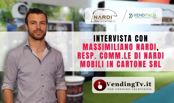 VENDITALIA 2022 – Intervista con Massimiliano Nardi, Resp. Comm.le di Nardi Mobili in Cartone srl