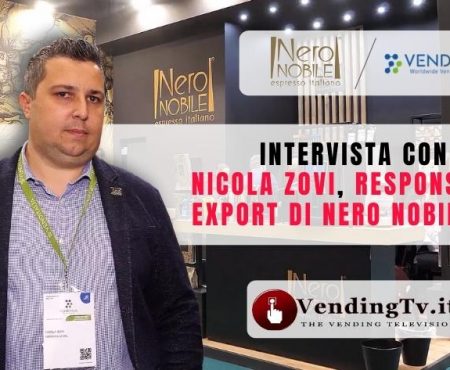 VENDITALIA 2022 – Intervista con Nicola Zovi, Responsabile Export di Nero Nobile srl