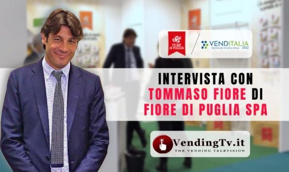VENDITALIA 2022 – Intervista con Tommaso Fiore di Fiore di Puglia srl