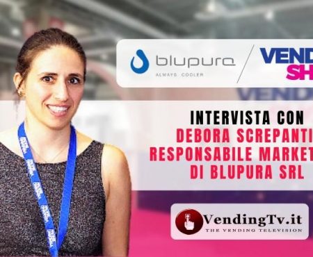 VENDING SHOW PARIS 2023 – Intervista con Debora Screpanti, Responsabile marketing di Blupura srl