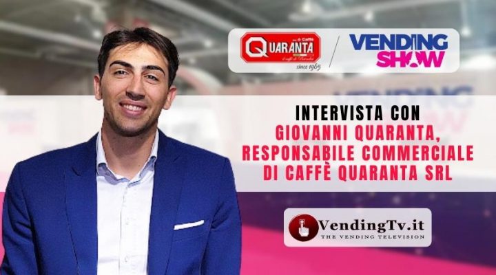 VENDING SHOW PARIS 2023 – Intervista con Giovanni Quaranta, Resp.le commerciale di Caffè Quaranta