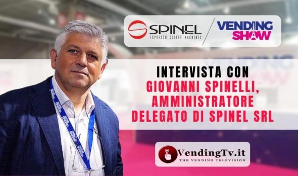 VENDING SHOW PARIS 2023 – Intervista con Giovanni Spinelli, Amministratore Delegato di SPINEL srl