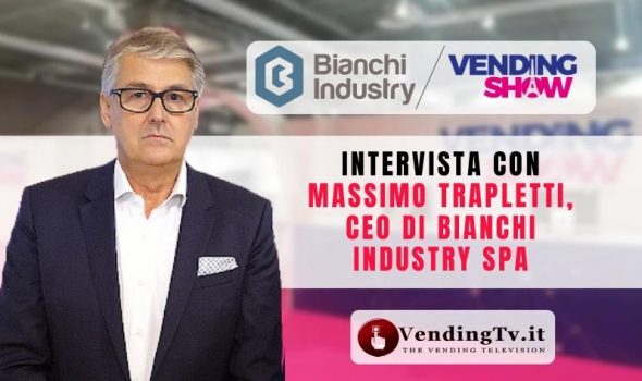 VENDING SHOW PARIS 2023 – Intervista con Massimo Trapletti, CEO di Bianchi Industry SpA