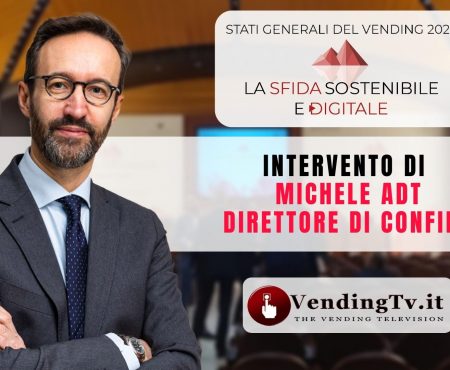 STATI GENERALI DEL VENDING 2022 – Intervento di MICHELE ADT Direttore di CONFIDA