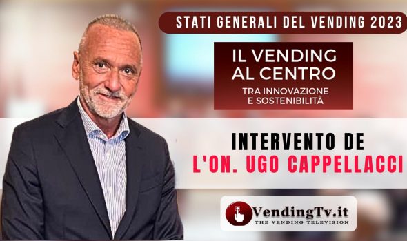 STATI GENERALI DEL VENDING 2023 – Intervento dell’On.UGO CAPPELLACCI