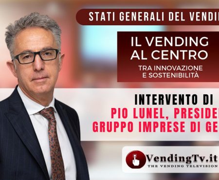 Stati Generali del Vending 2023. Intervento di Pio Lunel, pres. Gruppo imprese di gestione di CONFIDA