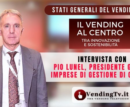 STATI GENERALI DEL VENDING 2023 – Interv. con Pio Lunel, Pres. Gruppo imprese di gestione di CONFIDA
